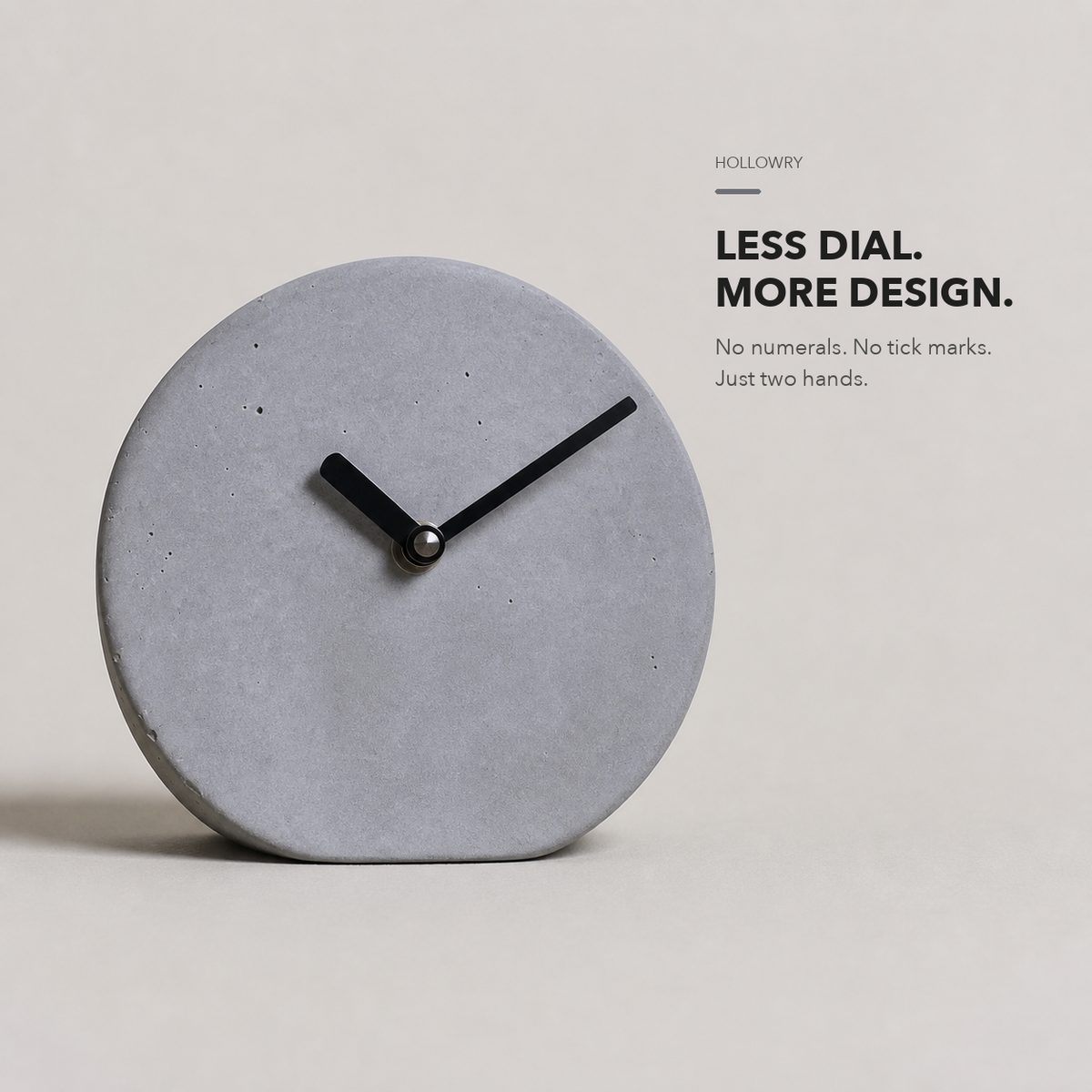 Less dial. More object.